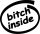 Bitch Inside (Intel) Autómatrica
