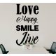Love Happy Smile Live falmatrica