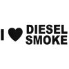 I Love Diesel Smoke tuning felirat